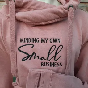 Crossover Neck Hoodie with Minding My Own Small Business | The Personalisation Company | Unique & Affordable Personalised Gi